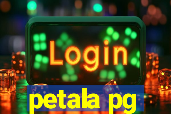 petala pg